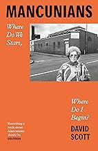 Mancunians: Where Do We Start