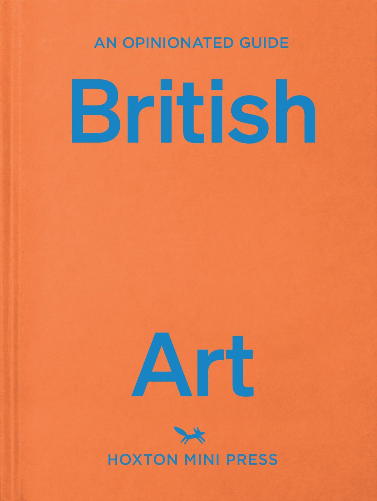 Opinionated Guide to British Art