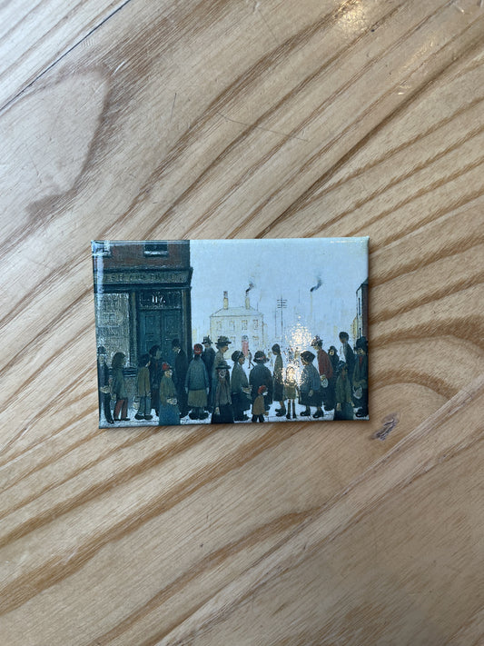 LOWRY Magnet Waiting for the shops to open