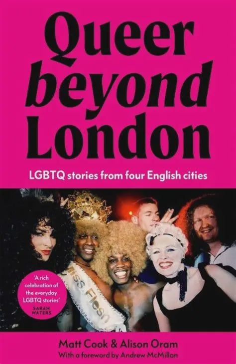 Queer Beyond London: LGBTQ Stories