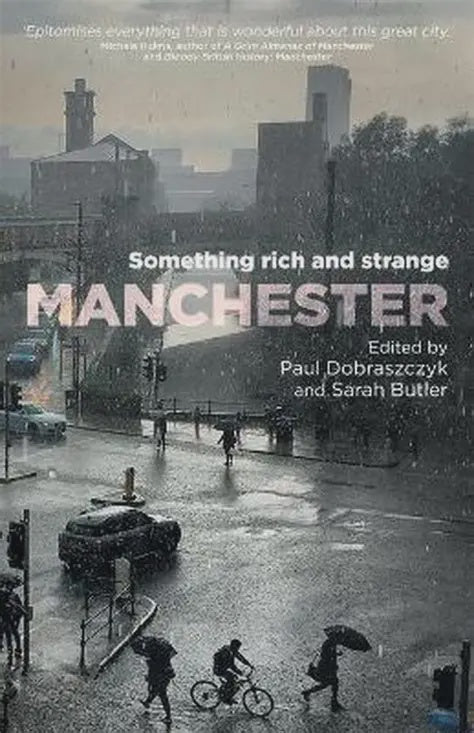 Manchester: Something Rich and Strange