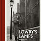 Lowry Book: Lowry's Lamps by Richard Mayson