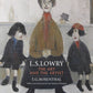 L.S.Lowry The art and the artist