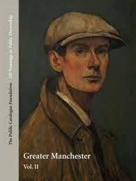 Oil Paintings in Public Ownership in Greater Manchester: Vol. II