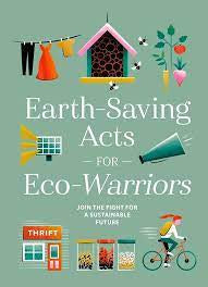 Earth Saving acts for eco warriors