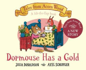 Tales of Acorn Wood Dormouse has a Cold